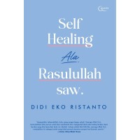 Self healing ala Rasulullah saw
