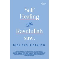 Self healing ala Rasulullah saw