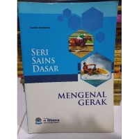 Seri sains dasar mengenal gerak