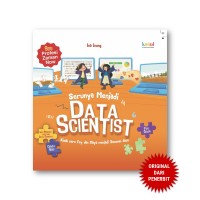 Serunya menjadi data scientist