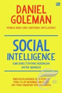 Social intelligence: ilmu baru tentang hubungan antar-manusia