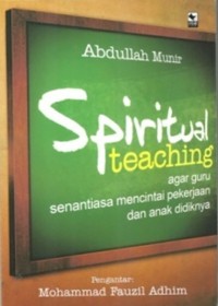 Spiritual teaching: agar guru senantiasa mencintai pekerjaan dan anak didiknya