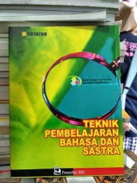 Teknik pembelajaran bahasa dan sastra berdasarkan kurikulum berbasis kompetensi