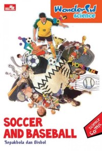 Wonderful science: soccer and baseball - sepakbola dan bisbol