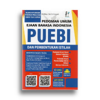 Pedoman umum ejaan bahasa indonesia (puebi) dan pembentukan istilah