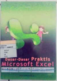 Dasar-dasar praktis microsoft excel