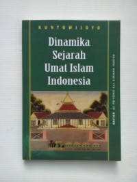 DINAMIKA SEJARAH UMAT ISLAM INDONESIA