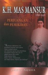 K.H. mas mansur; perjuangan dan pemikiran