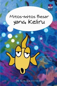 Mitos-mitos besar yang keliru = great myth conceptions