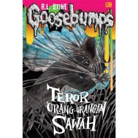 GOOSEBUMPS: THE SCARECROW WALKS AT MIDNIGHT = TEROR ORANG-ORANGAN SAWAH