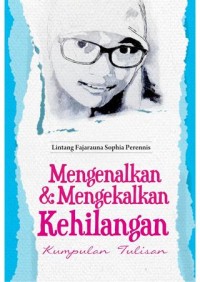 MENGENALKAN & MENGEKALKAN KEHILANGAN