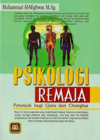 Psikologi remaja: petunjuk bagi guru dan orangtua