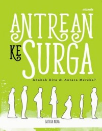 ANTREAN KE SURGA: ADAKAH KITA DI ANTARA MEREKA?