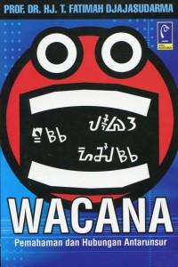 WACANA = PEMAHAMAN DAN HUBUNGAN ANTARUNSUR