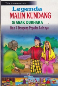 Legenda malin kundang: si anak durhaka