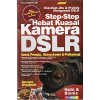 STEP-STEP HEBAT KUASAI KAMERA DSLR