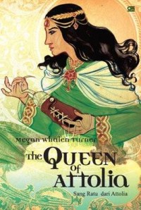 THE QUEEN OF ATTOLIA: SANG RATU DARI ATTOLIA