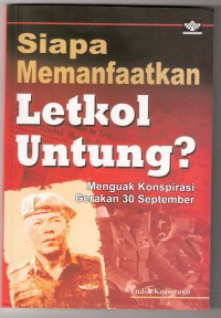 Siapa memanfaatkan letkol untung?