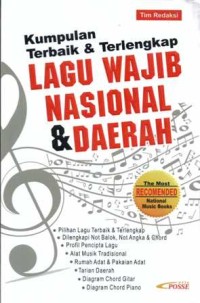 KUMPULAN TERBAIK & TERLENGKAP LAGU WAJIB NASIONAL & DAERAH